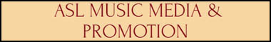 Visit the ASL Music Media & Promotion website